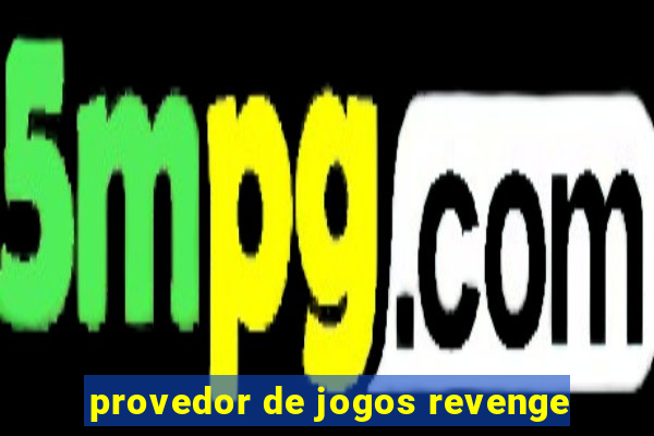 provedor de jogos revenge